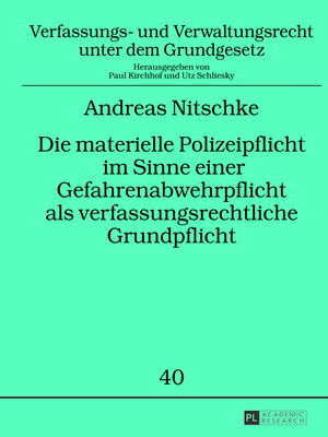 cover image of Die materielle Polizeipflicht im Sinne einer Gefahrenabwehrpflicht als verfassungsrechtliche Grundpflicht